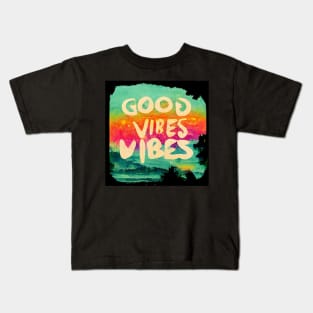 Double dose of Good Vibes. Kids T-Shirt